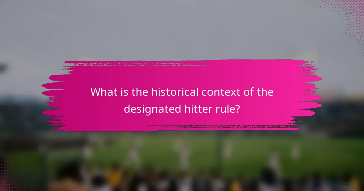 What is the historical context of the designated hitter rule?