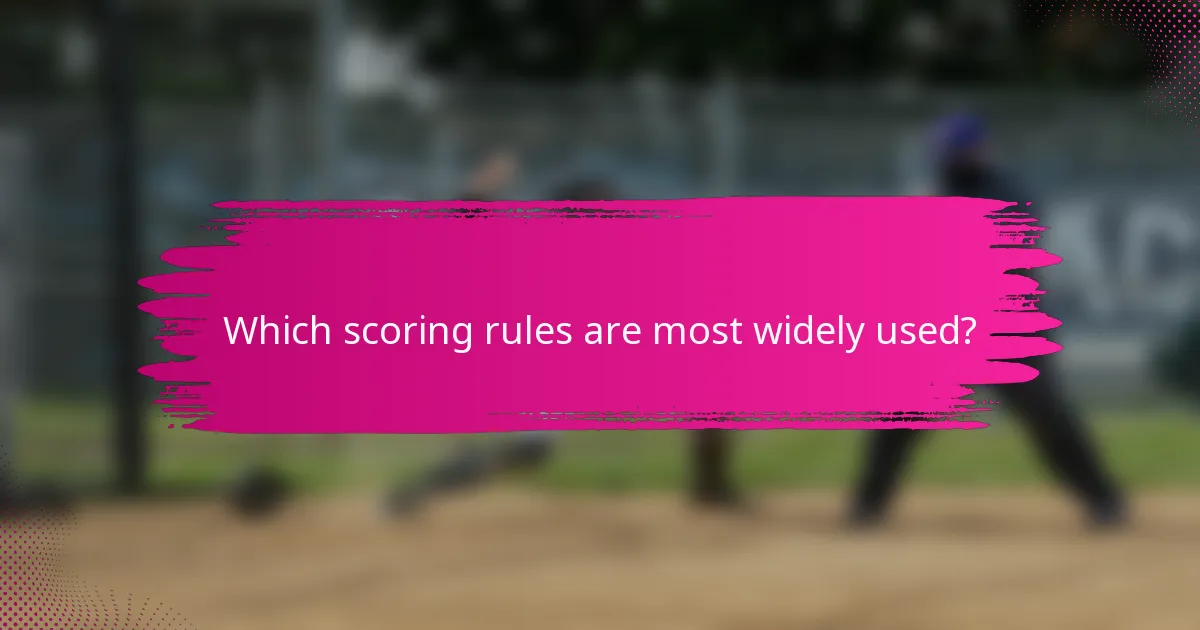 Which scoring rules are most widely used?